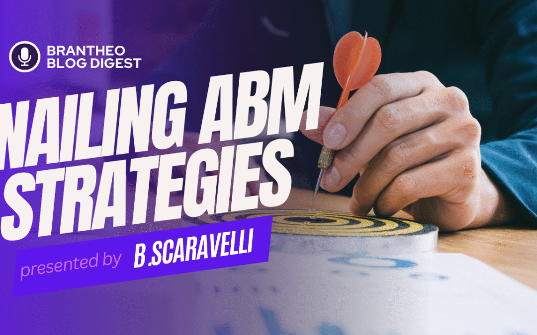 Nailing ABM strategies: Your Guide to Success!